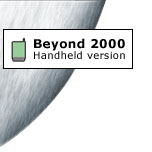 Beyond 2000 Handheld Version